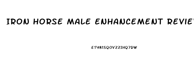 Iron Horse Male Enhancement Reviews