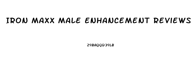 Iron Maxx Male Enhancement Reviews