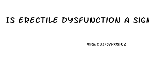 Is Erectile Dysfunction A Sign Of Prostate Cancer