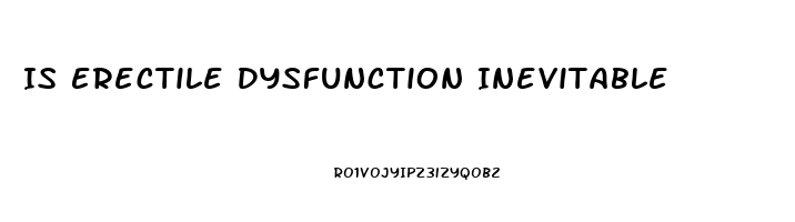 Is Erectile Dysfunction Inevitable