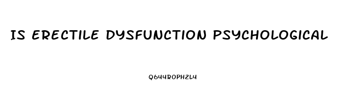 Is Erectile Dysfunction Psychological