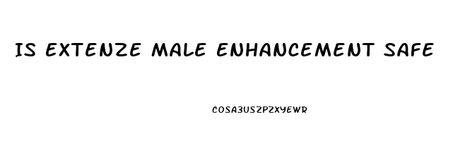 Is Extenze Male Enhancement Safe