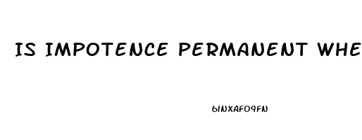 Is Impotence Permanent When Taking Atenolol