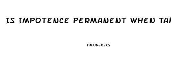 Is Impotence Permanent When Taking Atenolol