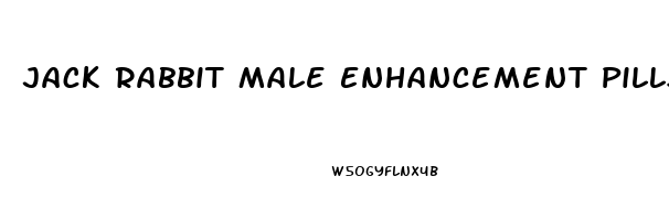 Jack Rabbit Male Enhancement Pills