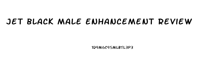 Jet Black Male Enhancement Review