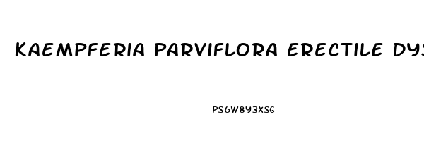 Kaempferia Parviflora Erectile Dysfunction