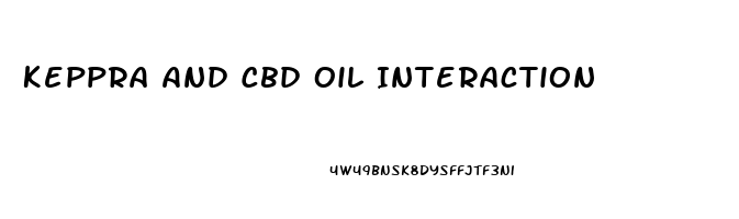 Keppra And Cbd Oil Interaction