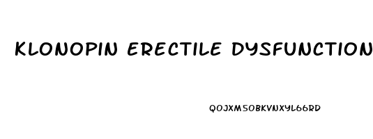 Klonopin Erectile Dysfunction Reddit