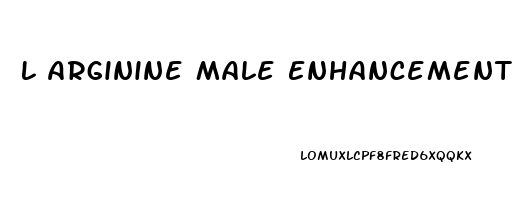 L Arginine Male Enhancement