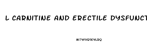 L Carnitine And Erectile Dysfunction