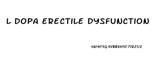 L Dopa Erectile Dysfunction