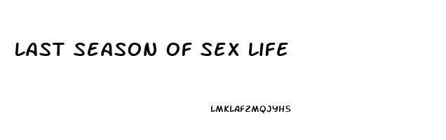 Last Season Of Sex Life