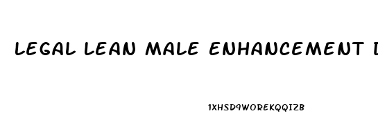 Legal Lean Male Enhancement Drink Review