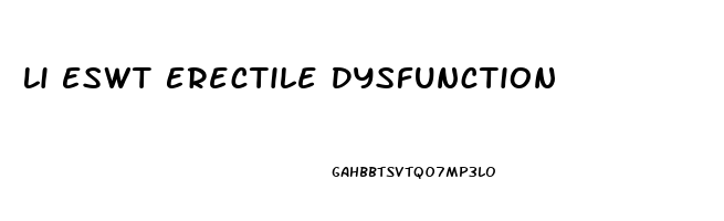 Li Eswt Erectile Dysfunction