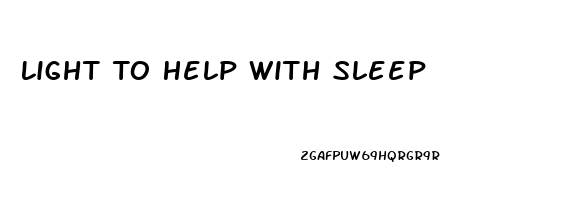 Light To Help With Sleep