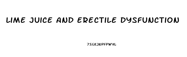 Lime Juice And Erectile Dysfunction