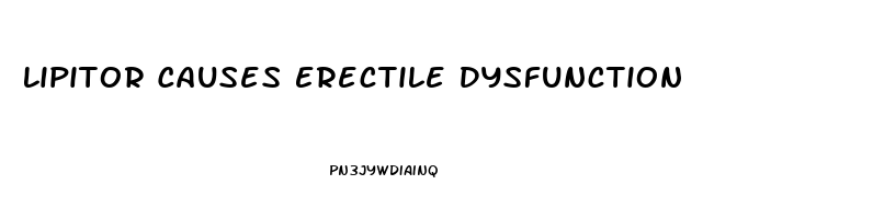 Lipitor Causes Erectile Dysfunction
