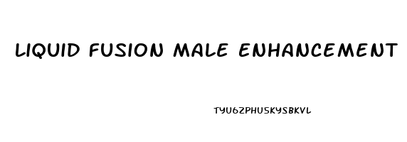 Liquid Fusion Male Enhancement