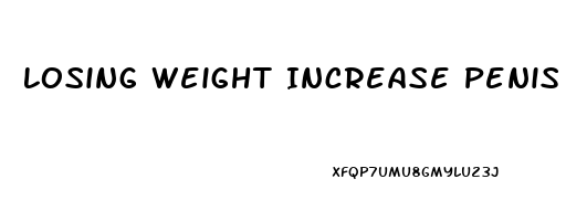 Losing Weight Increase Penis