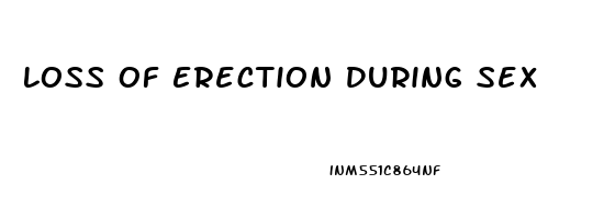 Loss Of Erection During Sex