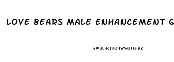 Love Bears Male Enhancement Gummies Reviews