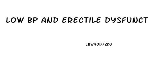 Low Bp And Erectile Dysfunction