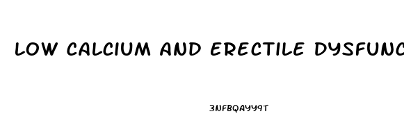 Low Calcium And Erectile Dysfunction