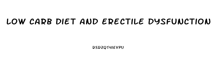 Low Carb Diet And Erectile Dysfunction