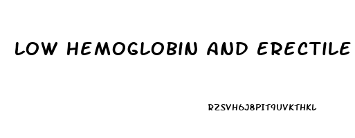 Low Hemoglobin And Erectile Dysfunction