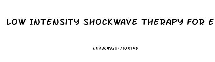 Low Intensity Shockwave Therapy For Erectile Dysfunction