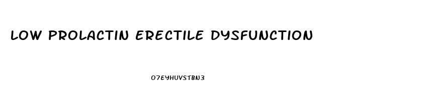 Low Prolactin Erectile Dysfunction