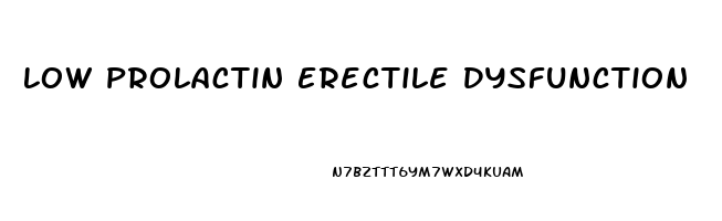 Low Prolactin Erectile Dysfunction