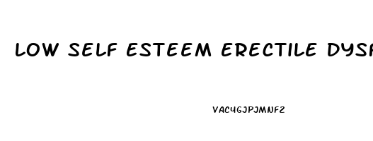 Low Self Esteem Erectile Dysfunction
