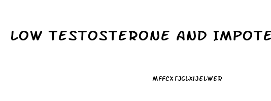 Low Testosterone And Impotence