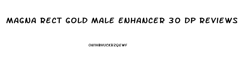 Magna Rect Gold Male Enhancer 30 Dp Reviews