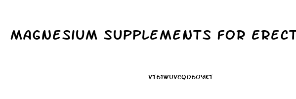 Magnesium Supplements For Erectile Dysfunction