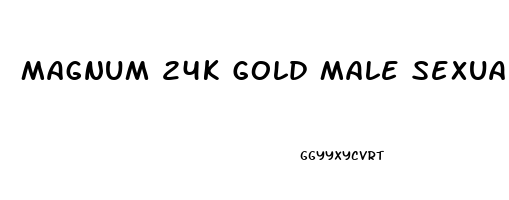 Magnum 24k Gold Male Sexual Enhancement Pills