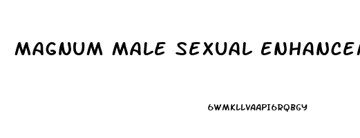 Magnum Male Sexual Enhancement 250k