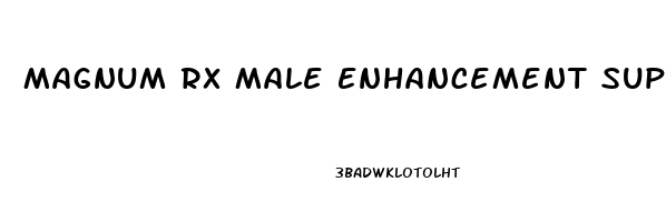 Magnum Rx Male Enhancement Support