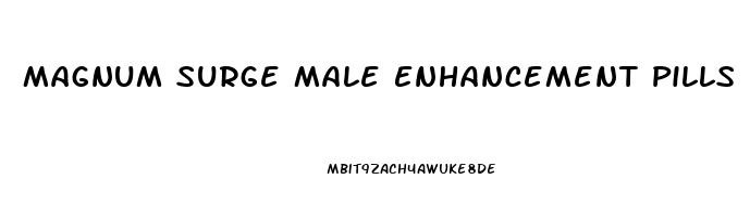 Magnum Surge Male Enhancement Pills