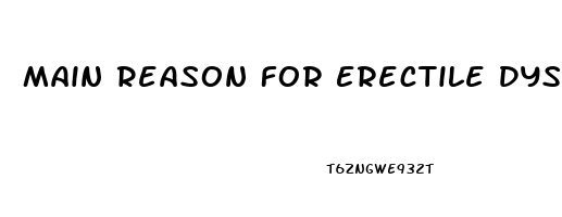 Main Reason For Erectile Dysfunction