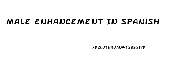 Male Enhancement In Spanish