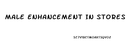 Male Enhancement In Stores