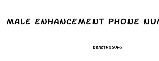 Male Enhancement Phone Number