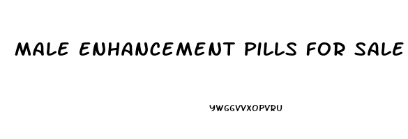 Male Enhancement Pills For Sale