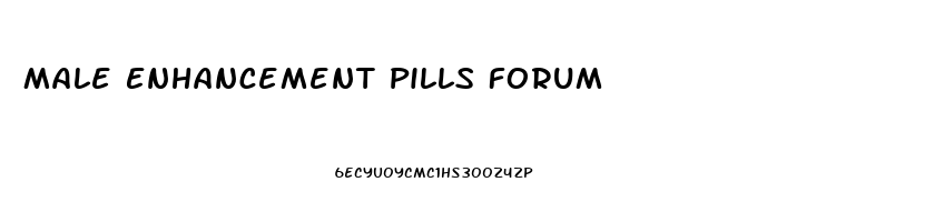 Male Enhancement Pills Forum