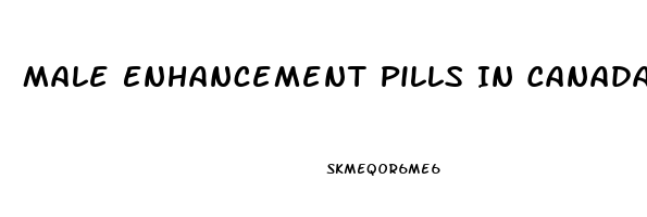 Male Enhancement Pills In Canada