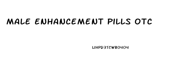 Male Enhancement Pills Otc