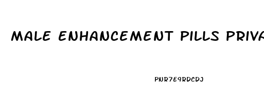 Male Enhancement Pills Private Label